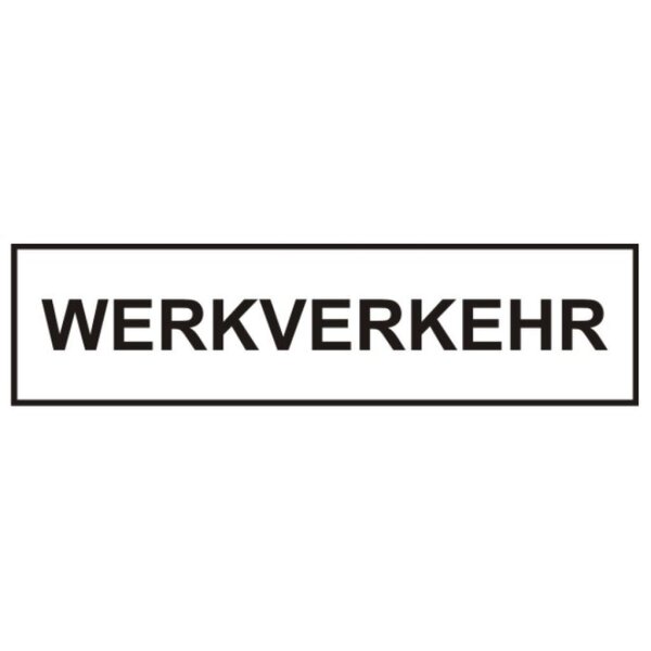Selbstklebefolie" WERKVERKEHR“ 500 x 130mm